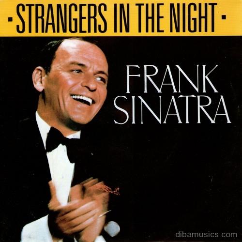 آهنگ فرانک سیناترا به نام Strangers In The Night