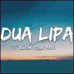 دانلود آهنگ دوآ لیپا مغزتو بترکونم | Blow Your Mind