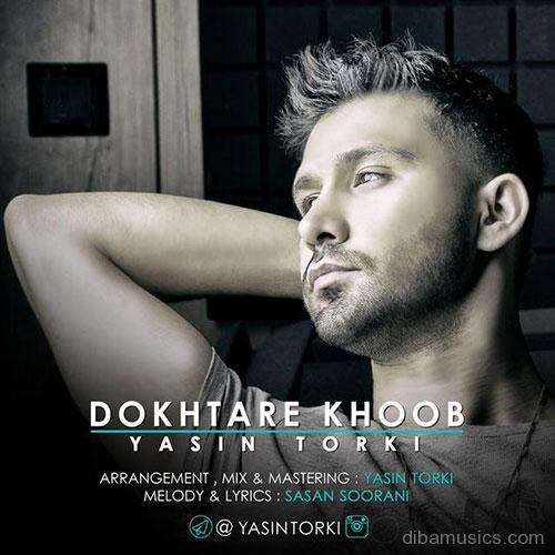 آهنگ یاسین ترکی به نام دختر خوب
