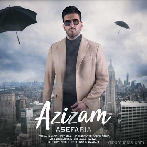 آهنگ آصف آریا به نام عزیزم