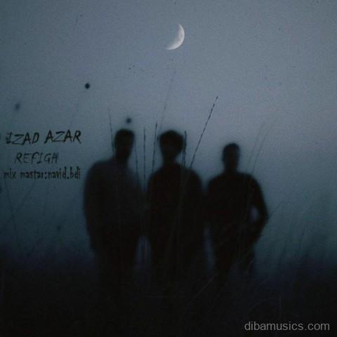 آهنگ ایزد آذر به نام رفیق