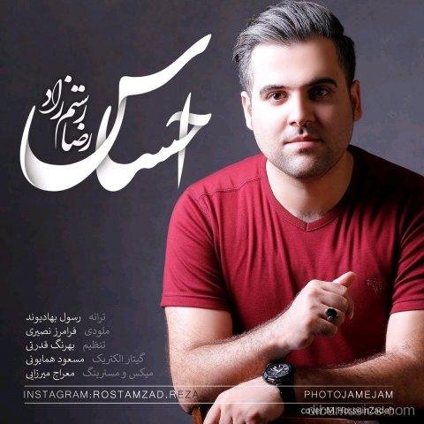 آهنگ رضا رستم زاد به نام احساس