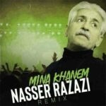 دانلود ریمیکس ناصر رزازی مینا خانم